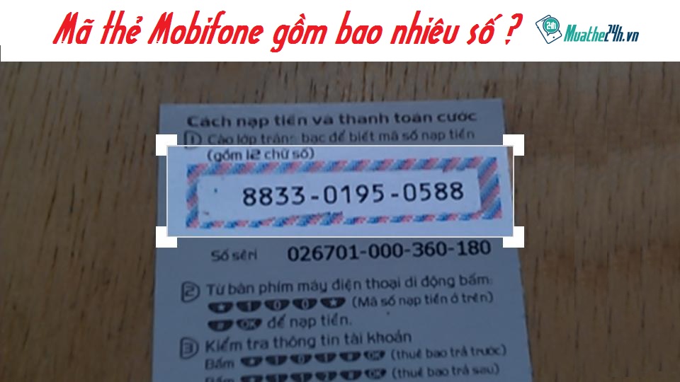 Mã thẻ cào Mobifone có bao nhiêu số?